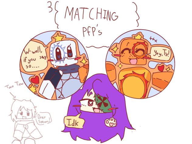 MOREEEE MATCHING PFP’s