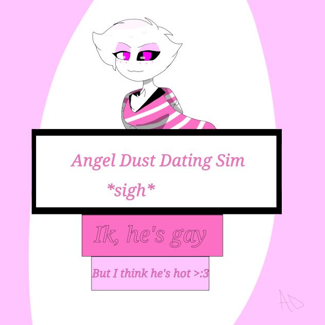 Angel Dust~