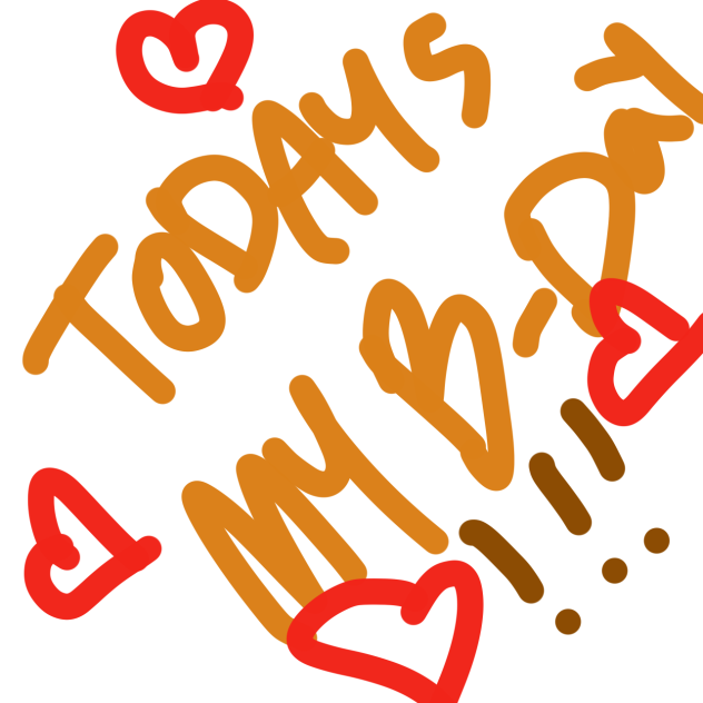 TODAYS MY BDAY!!!!🎉🎂🥳🎈🎊🎁