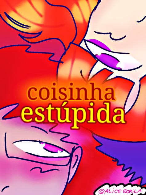 coisinha estúpida
