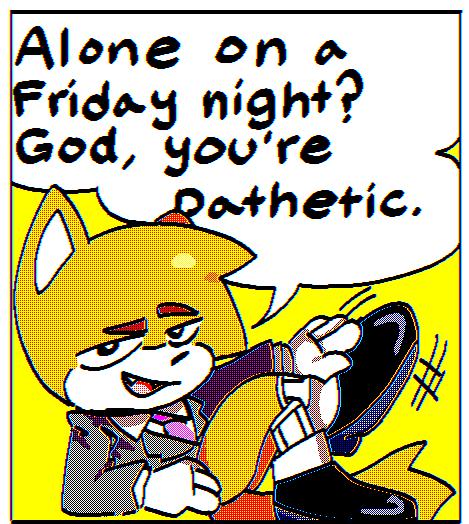 God, you’re pathetic.