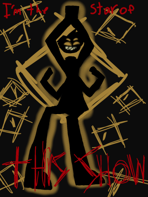 I'm the star of this show