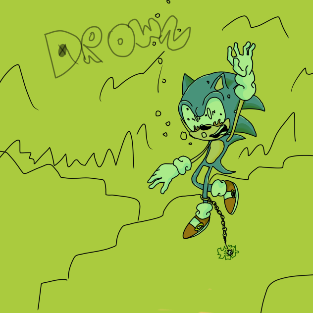 Drown!