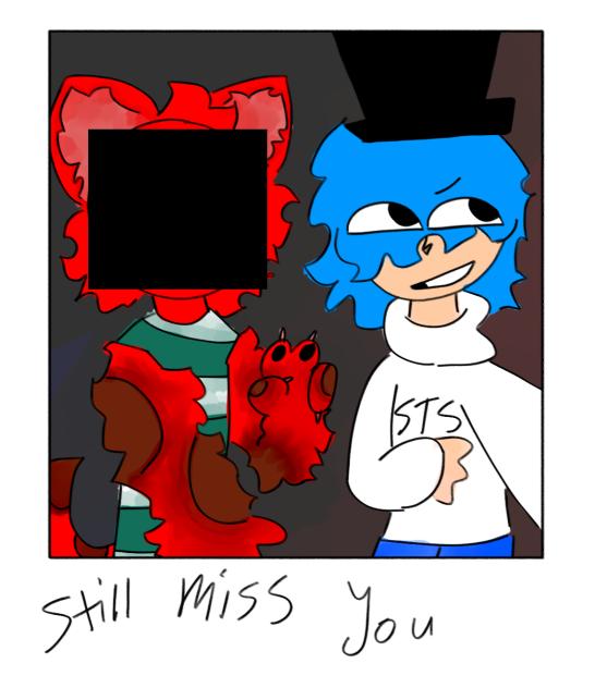still miss you - vent