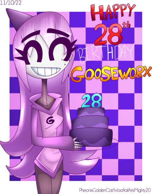 Happy 28th Birthday Gooseworx