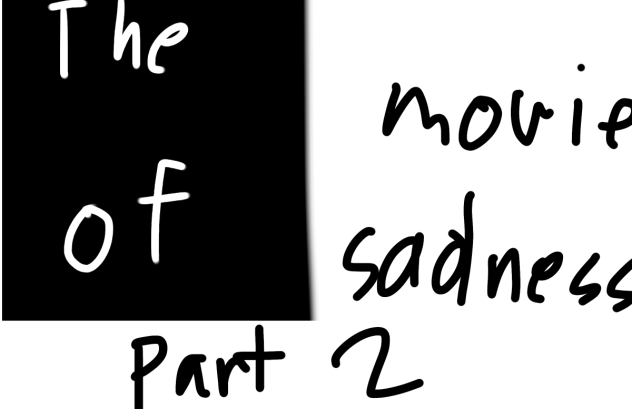 The movie of sadness