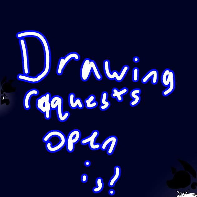drawing requests openn