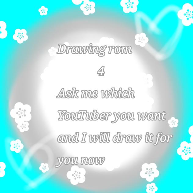 Drawing rom 4(Ask me any YouTuber) ♕♕♕♕♕