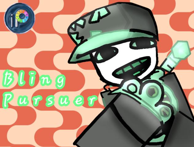 Bling pursuer