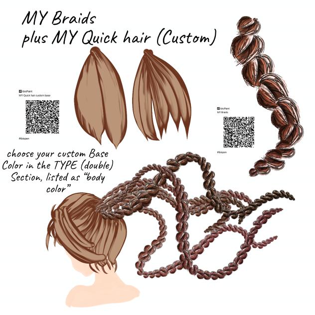 MY Braids plus MY Quick Hair (custom)