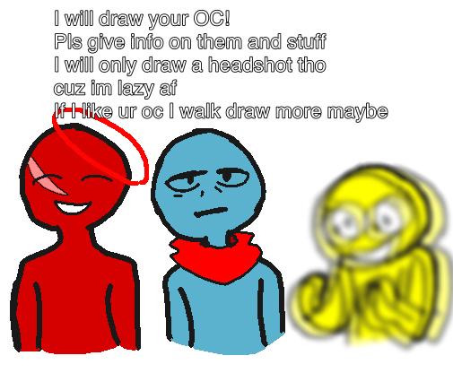 I will draw ur OC! (Kinda)