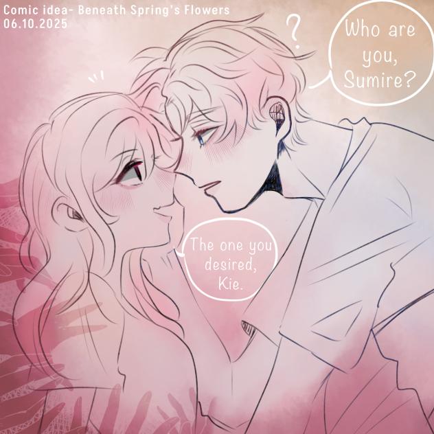 🌸Beneath Spring’s Flowers🌸(idea page)