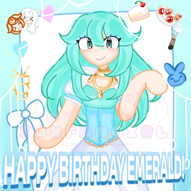 HAPPY BIRTHDAY EMERALD!🎂🎉🎊🧁!