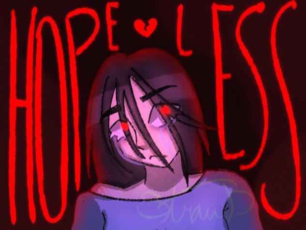 Hopeless 💔
