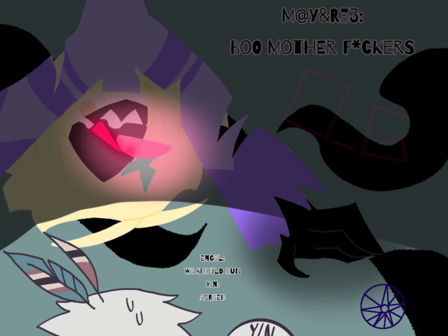 ''BOO MOTHER FCKERS''
