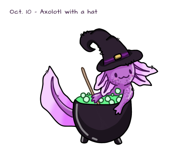 Oct. 10 - Axolotl with a hat