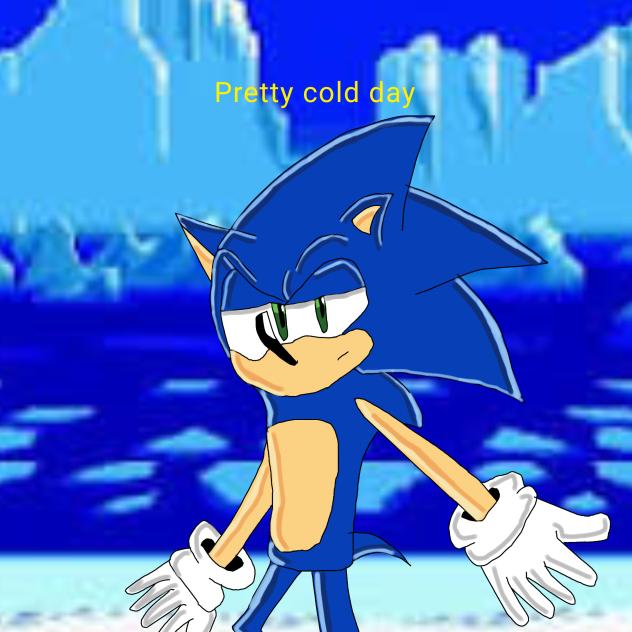 Pretty cold day