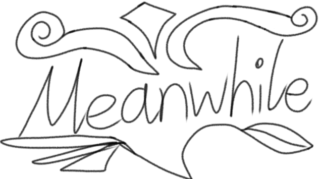 Meanwhile 2