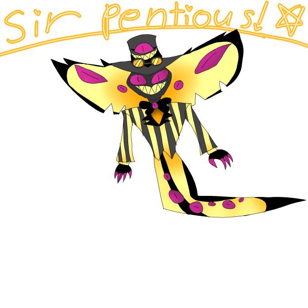 Sir Pentious!