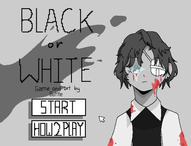 Black or White