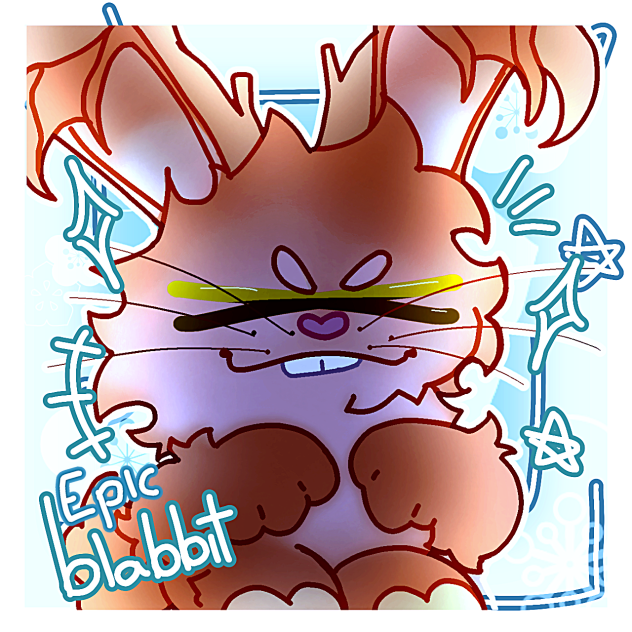 EPIC BLABBIT‼️