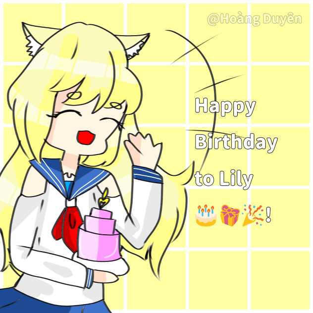 Happy Birthday Lily(muộn)
