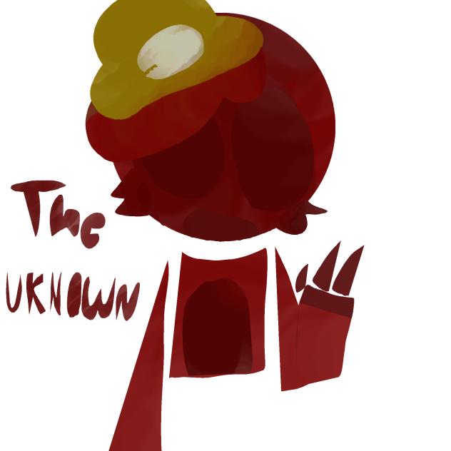 The Unkown.