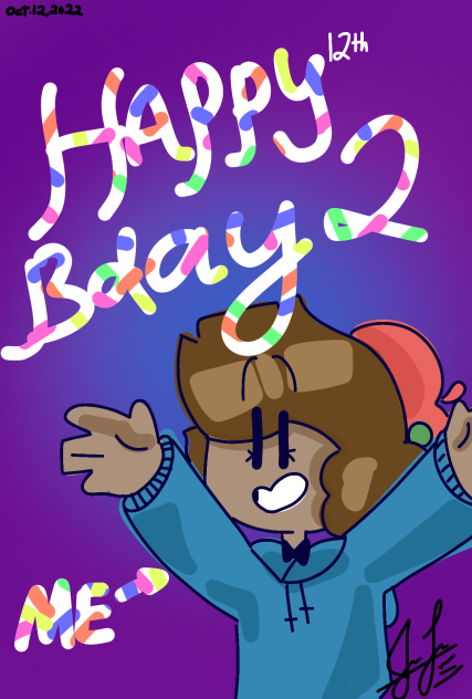 HAPPY BIRTHDAY TO ME!!