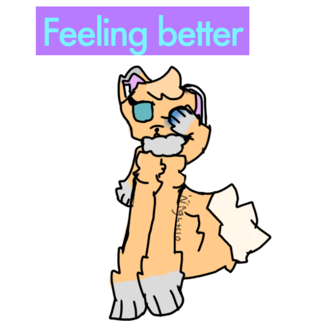 I’m feeling better