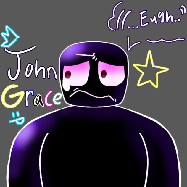 John Grace! (But he's disgusted)
