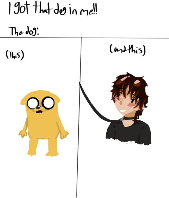 I got that dog in me