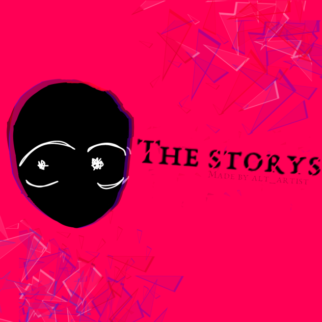 THE STORYS INTRO IS DONE