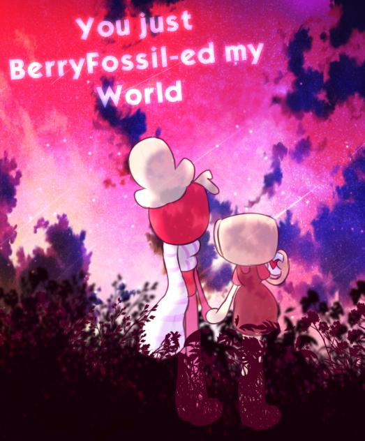 You BerryFossil my world