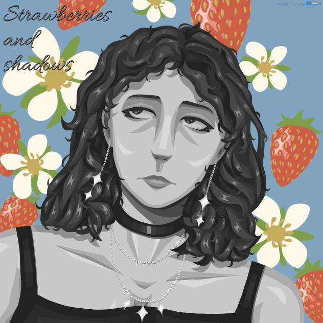 Strawberries and Shadows