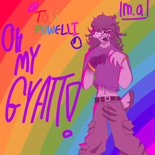 OHMYGYATT -Tobi Powelli