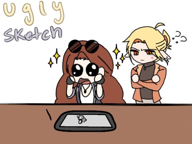 U G L Y (sketch)