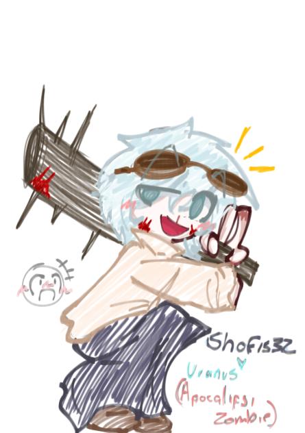 Uranus zombie apocalypse [My Au]