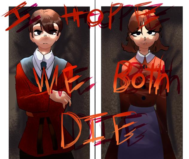 “I hope we both die”