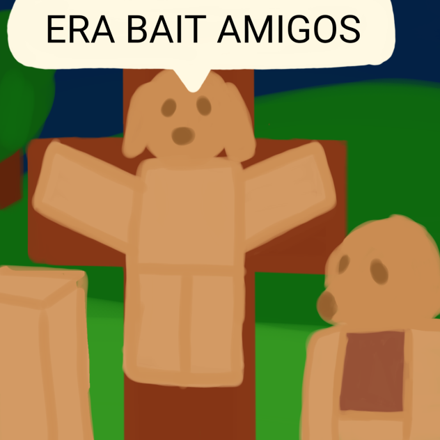 ERA BAIT AMIGOS