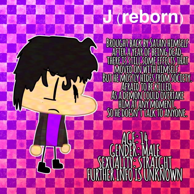 J (Reborn)