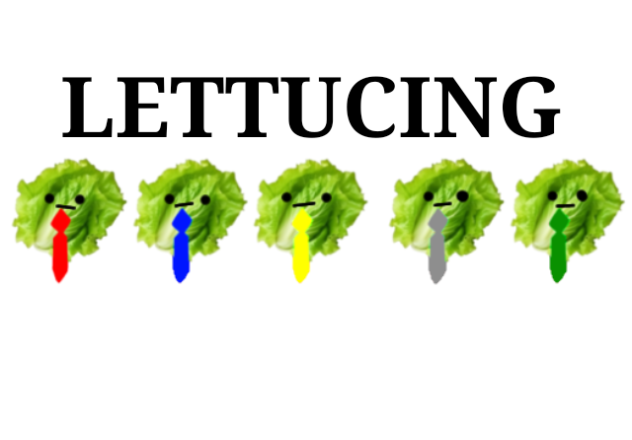 LETTUCING (Tally Hall reference)
