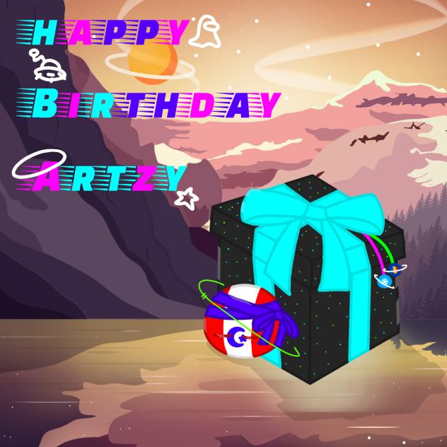 Happy Birthday Artzy!!!🎂