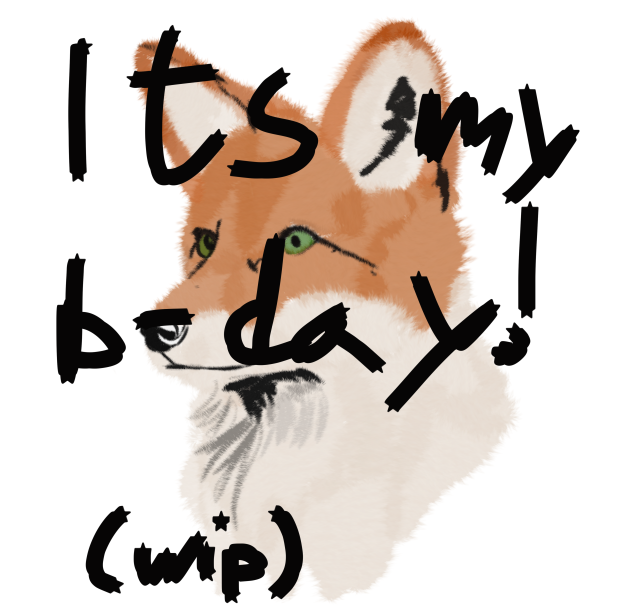 Its my bday!