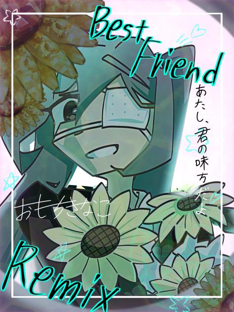 best friend!!