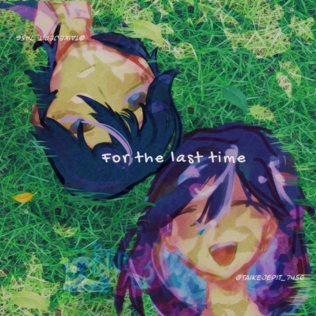 for the last time