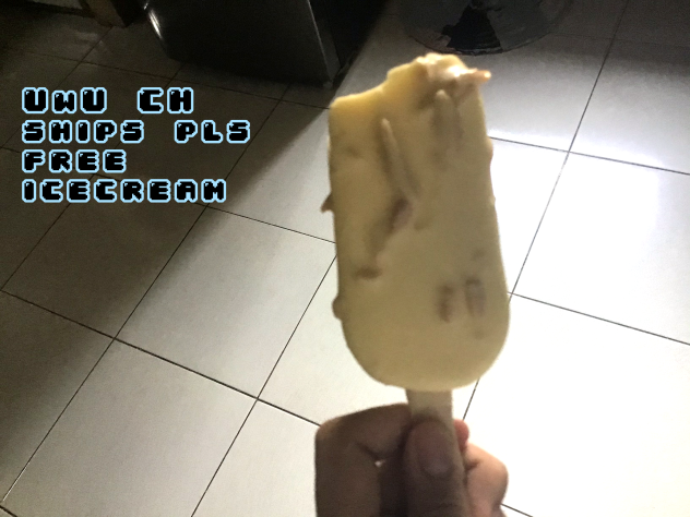 Free icecream if u give me any CH ships