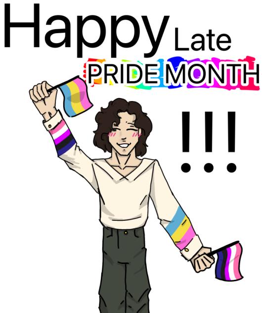 HAPPY (late) PRIDE MONTH!!!