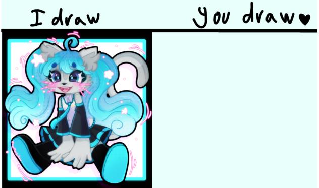 I draw you draw hehe