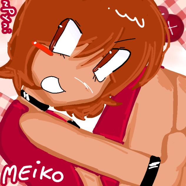 Meiko!
