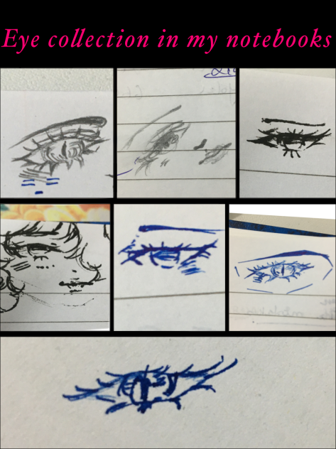 Me doodling eyes during my classes